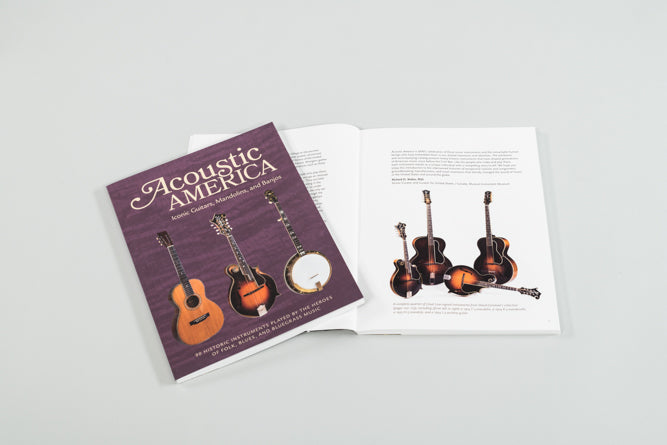 Acoustic America: Iconic Guitars, Mandolins, and Banjos