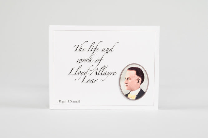 The Life and Work of Lloyd Allayre Loar