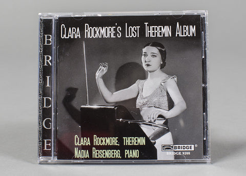 Clara Rockmore’s Lost Theremin Album