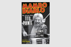 Mambo Diablo: My Journey with Tito Puente