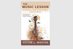 The Music Lesson: A Spiritual Search for Growth Through Music