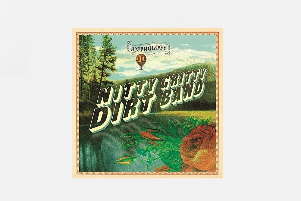 Nitty Gritty Dirt Band: Anthology