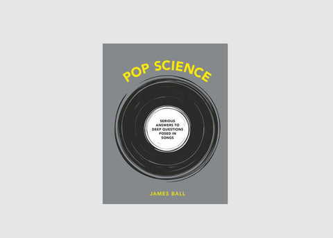 Pop Science: Serious Answers to Deep Questions Posed in Songs