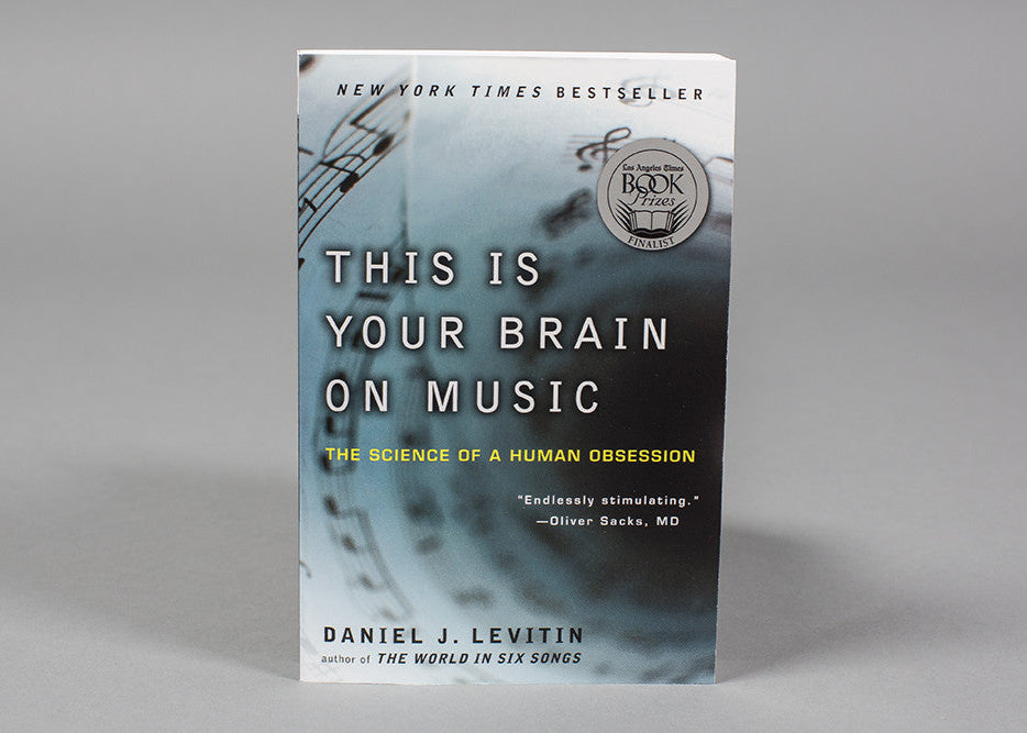 This Is Your Brain on Music: The Science of a Human Obsession