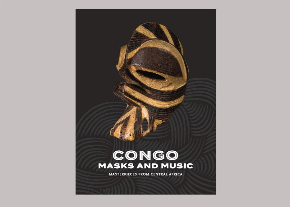 Congo Masks and Music: Masterpieces from Central Africa
